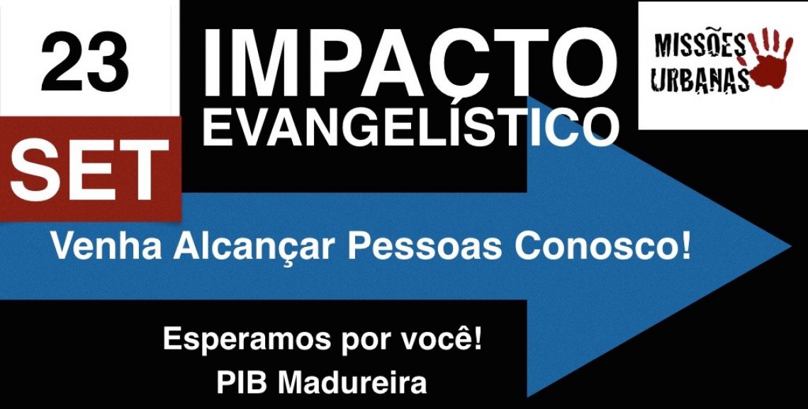 Impacto Evangelístico em Madureira